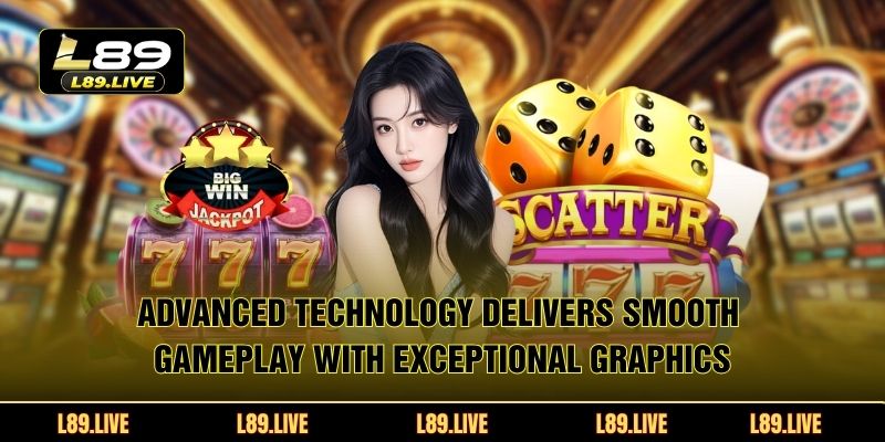 Advanced technology delivers smooth gameplay with exceptional graphics throughout the gaming experience