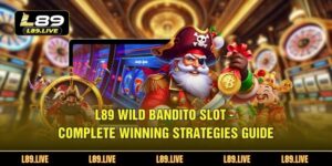 L89 Wild Bandito Slot - Complete Winning Strategies Guide