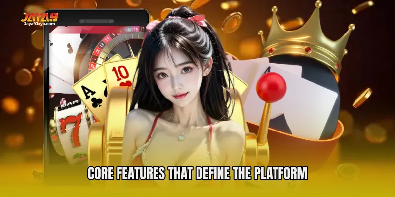 Core Features That Define the Platform
